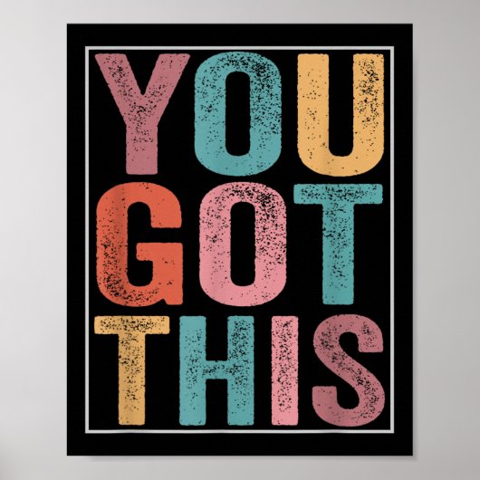 You Got This Motivational Testing Day Design For T ポスター (正面)