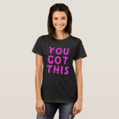 You Got This Quote Inspirational Y2K Positive Vibe Tシャツ (正面フル)