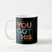You Got This Saying Cool Motivational Quote コーヒーマグカップ (左)
