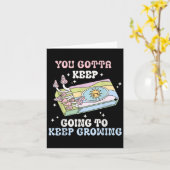You Gotta Keep Going To Keep Growing Motivational  カード (黄色い花)
