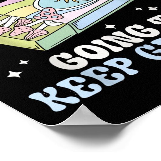 You Gotta Keep Going To Keep Growing Motivational ポスター (角)