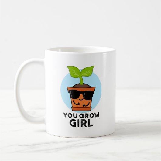 You Grow Girl おもしろい Plant Pun コーヒーマグカップ (左)