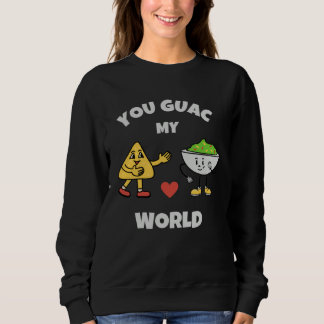You Guac My World Valentines Day Avocado Pun Love  スウェットシャツ