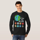 You Guys Have No Life Solar System Pun Astronomy   Tシャツ (正面フル)