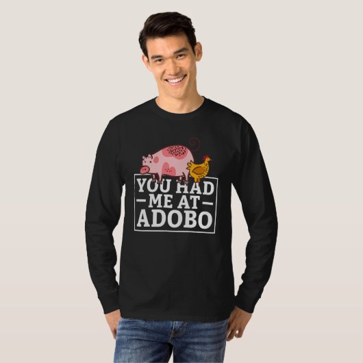 You Had Me At Adobo Tシャツ (正面フル)