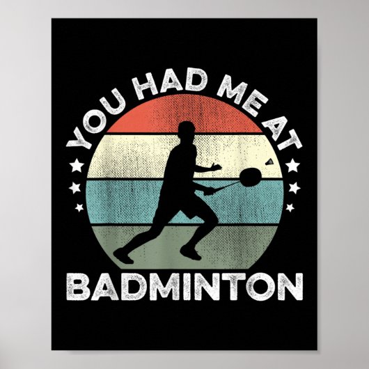 You Had Me At Badminton Shuttle Badminton Player S ポスター (正面)