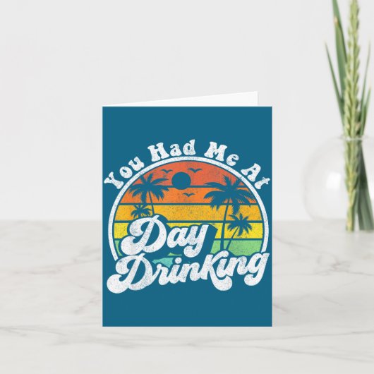 You Had Me At Day Drinking Funny Retro Beach Summe カード (正面)