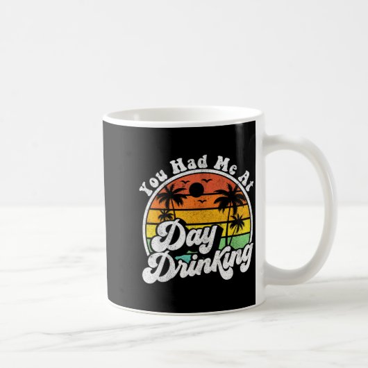You Had Me At Day Drinking Funny Retro Beach Summe コーヒーマグカップ (右)