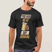You Had Me At Day Drinking Retro Beach Cruise 4 Tシャツ (正面)