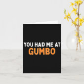 You Had Me At Gumbo Funny Cajun Food Humor  カード (黄色い花)