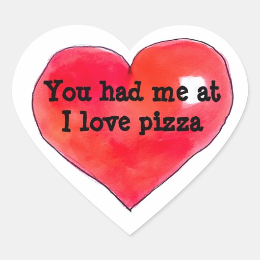 You Had Me at I Love Pizza ハートシール (正面)