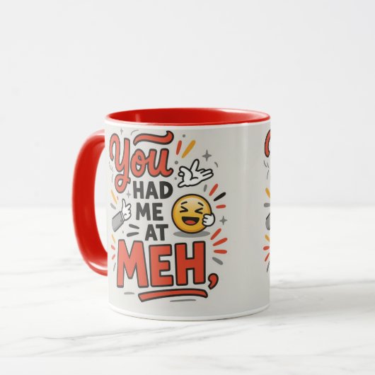 You had me at meh マグカップ (正面左)