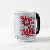 You had me at meh モーフィングマグカップ (正面右)