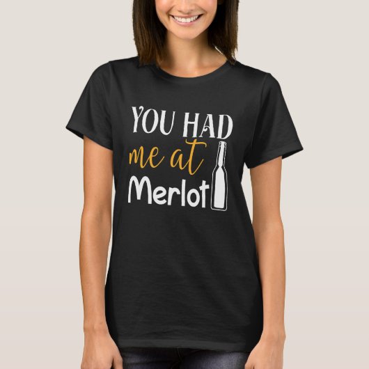 You Had Me At Merlot  Valentine Wine Drinker Aweso Tシャツ (正面)