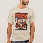 You Had Me At Pinball Tシャツ (正面)