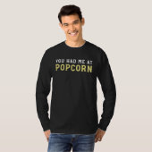 You Had Me At Popcorn Tシャツ (正面フル)