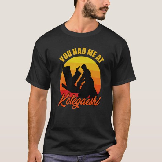You Had Me At Retro Kotegaeshi Sunset Aikido Marti Tシャツ (正面)