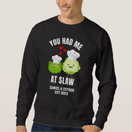 YOU HAD ME AT SLAW Kawaii Cabbage Valentines スウェットシャツ