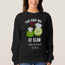 YOU HAD ME AT SLAW Kawaii Cabbage Valentines スウェットシャツ