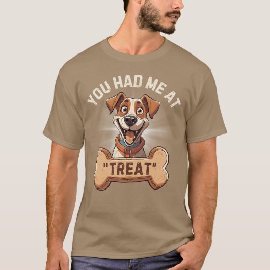 You Had Me At Treat Tシャツ (正面)