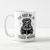 You Had Me At Trigger Warning Dark Romance Smutty  コーヒーマグカップ (左)