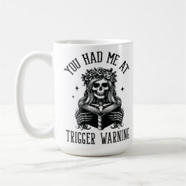 You Had Me At Trigger Warning Dark Romance Smutty  コーヒーマグカップ