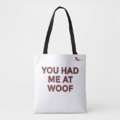 You Had Me at Woof | Pet Lovers Design トートバッグ (正面)