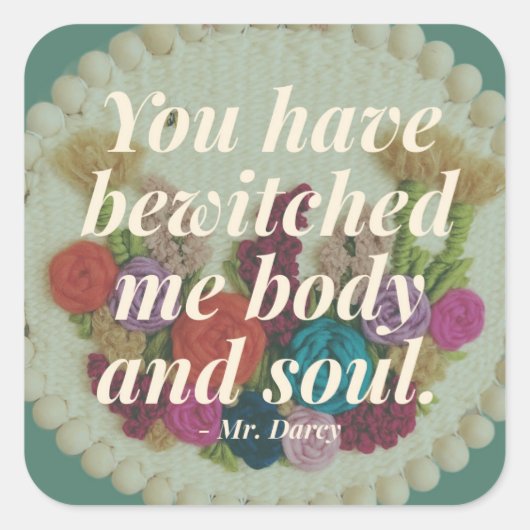 You Have Bewitched Me Pride and Prejudice Sticker スクエアシール (正面)