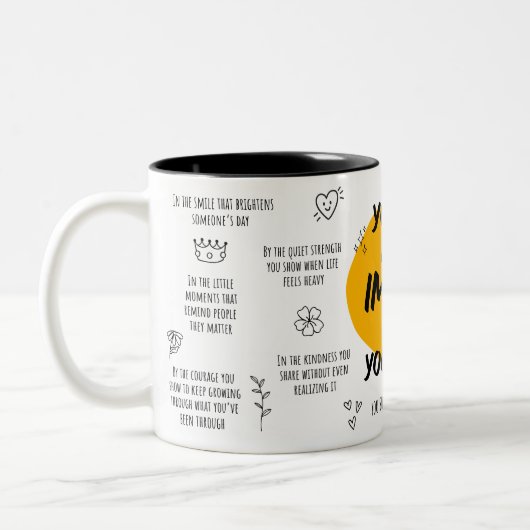 You Have More Impact Than You Know Mug  ツートーンマグカップ (左)