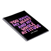You Have My Heart and My Whole Attitude Sassy  ノートブック (右側)
