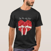 You Have My Heart Red Valentines Day Tシャツ (正面)