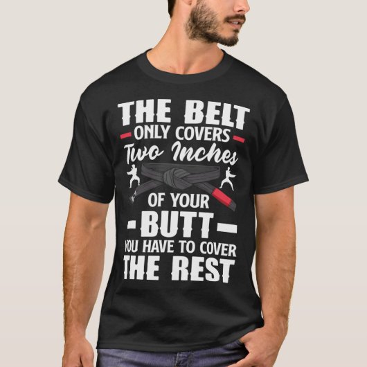 You Have To Cover The Rest Aikido Karate Jiu Jitsu Tシャツ (正面)