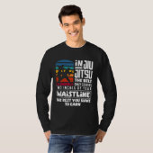 You Have To Earn The Rest Jiu Jitsu Tシャツ (正面フル)