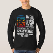 You Have To Earn The Rest Jiu Jitsu Tシャツ (正面)