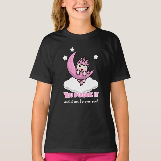You imagine it and it can become real tシャツ (正面)