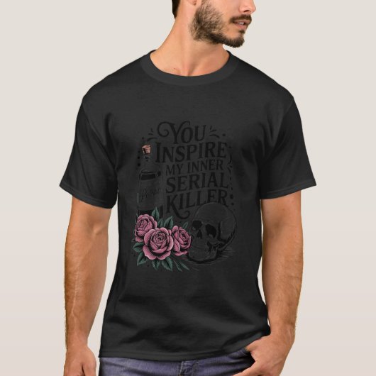 You Inspire My Inner Serial Killer Halloween Spook Tシャツ (正面)