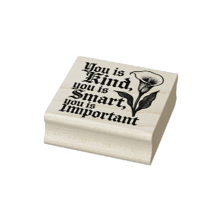 You Is Kind (The Help) rubber stamp ラバースタンプ