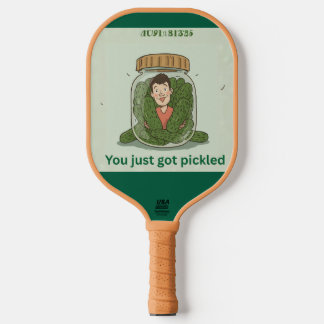 You Just Got Pickled Funny Pickleball Paddle ピックルボールラケット