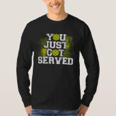 You Just Got Served Pickleball Tシャツ (正面)