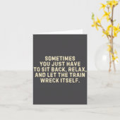 You Just Have To Sit Back Relax &amp; Let The Trai カード (黄色い花)