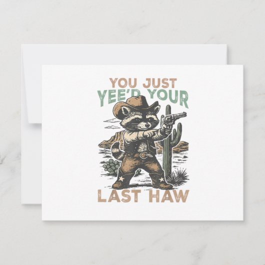 You Just Yee'd Your Last Haw  招待状 (正面)