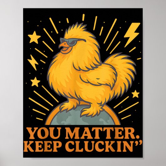 You Keep Cluckin Funny Chicken Pun  ポスター (正面)