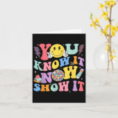 You Know It Now Show It Test Day Motivational Smil カード (黄色い花)