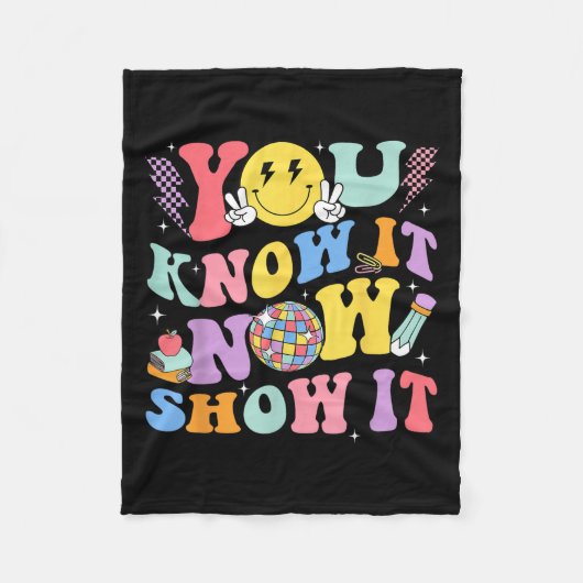 You Know It Now Show It Test Day Motivational Smil フリースブランケット (正面)