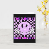 You Know It Now Show It Test Day Teacher Motivatio カード (黄色い花)