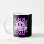 You Know It Now Show It Test Day Teacher Motivatio コーヒーマグカップ (左)