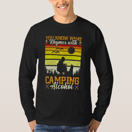 You Know What Rhymes With Camping Alcohol Camping Tシャツ (正面)