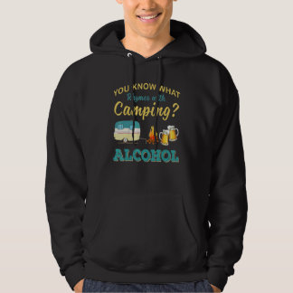 You Know What Rhymes With Camping Alcohol Drinking パーカ