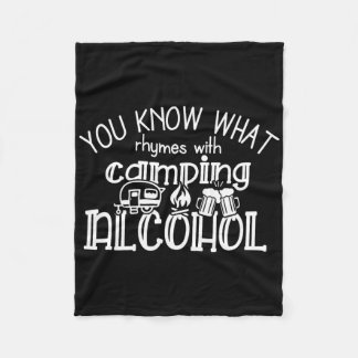 You Know What Rhymes With Camping Alcohol Summer C フリースブランケット
