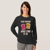 You Know What Time It Is  Peanut Butter & Jelly Sa Tシャツ (正面フル)